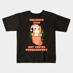 Holidays Sock But You're Purfect Kids T-Shirt